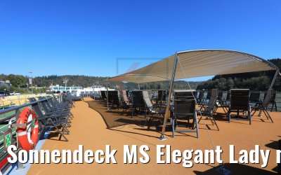 Sonnendeck MS Elegant Lady mit Sonnensegeln Sonnendeck MS Elegant Lady mit Sonnensegeln